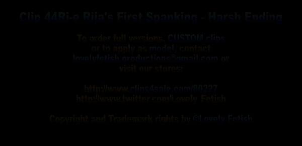  Clip 44Ri-e Rijas First Spanking - Harsh Ending - MIX - Full Version Sale $12